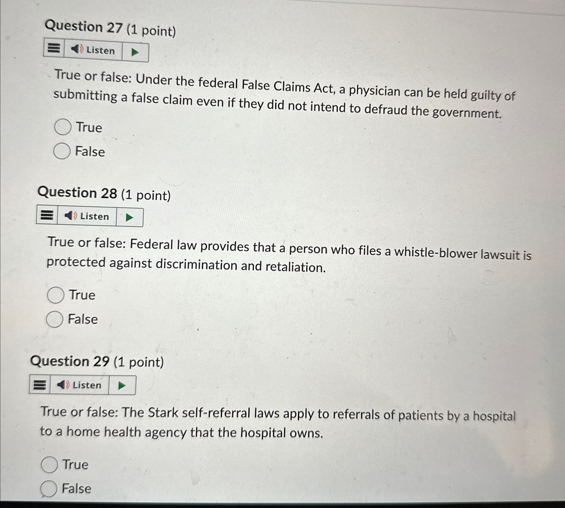  Question 27(1 point) Listen True or false: Under the federal False