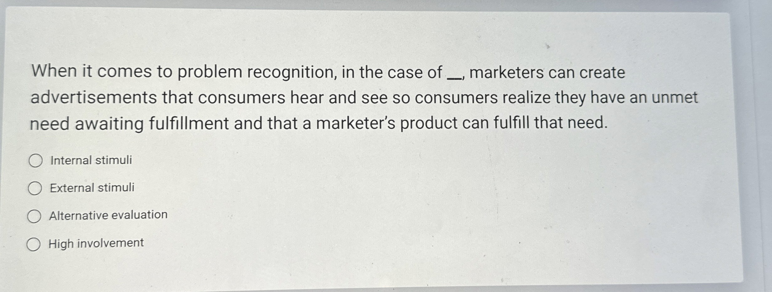  When it comes to problem recognition, in the case of q,