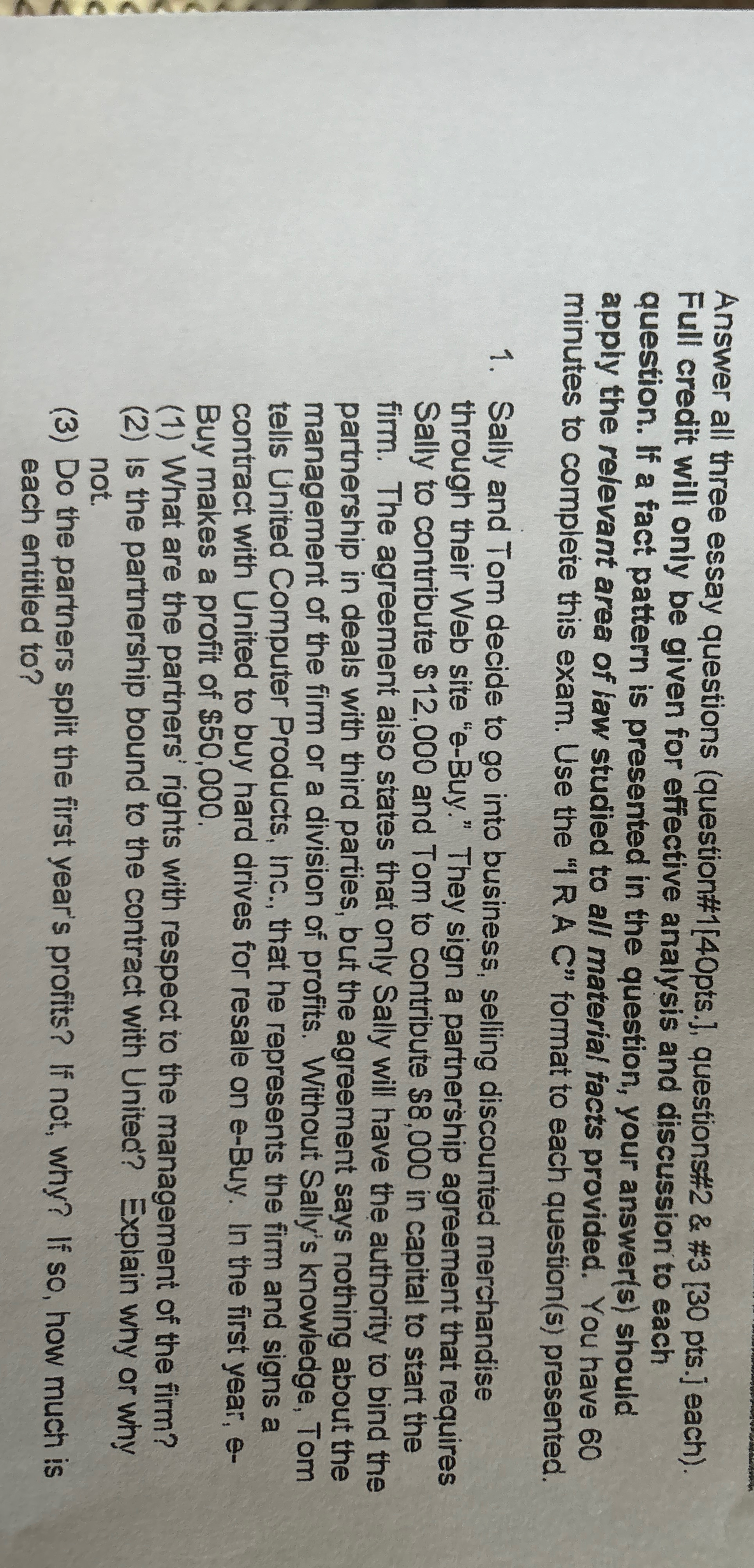  Answer all three essay questions (question#1[40pts.], questions#2 & #3[30 pts.] each).