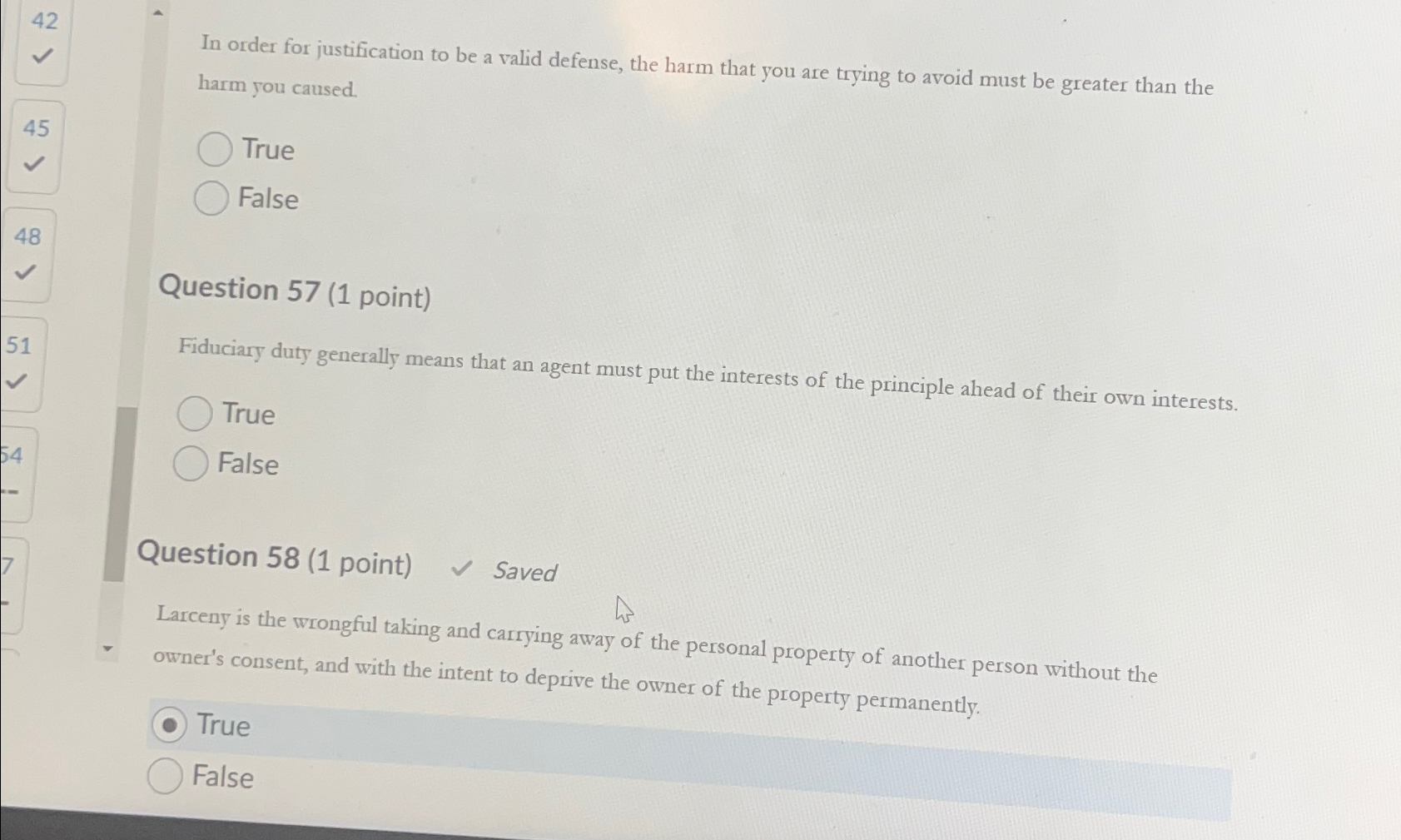  42 In order for justification to be a valid defense, the