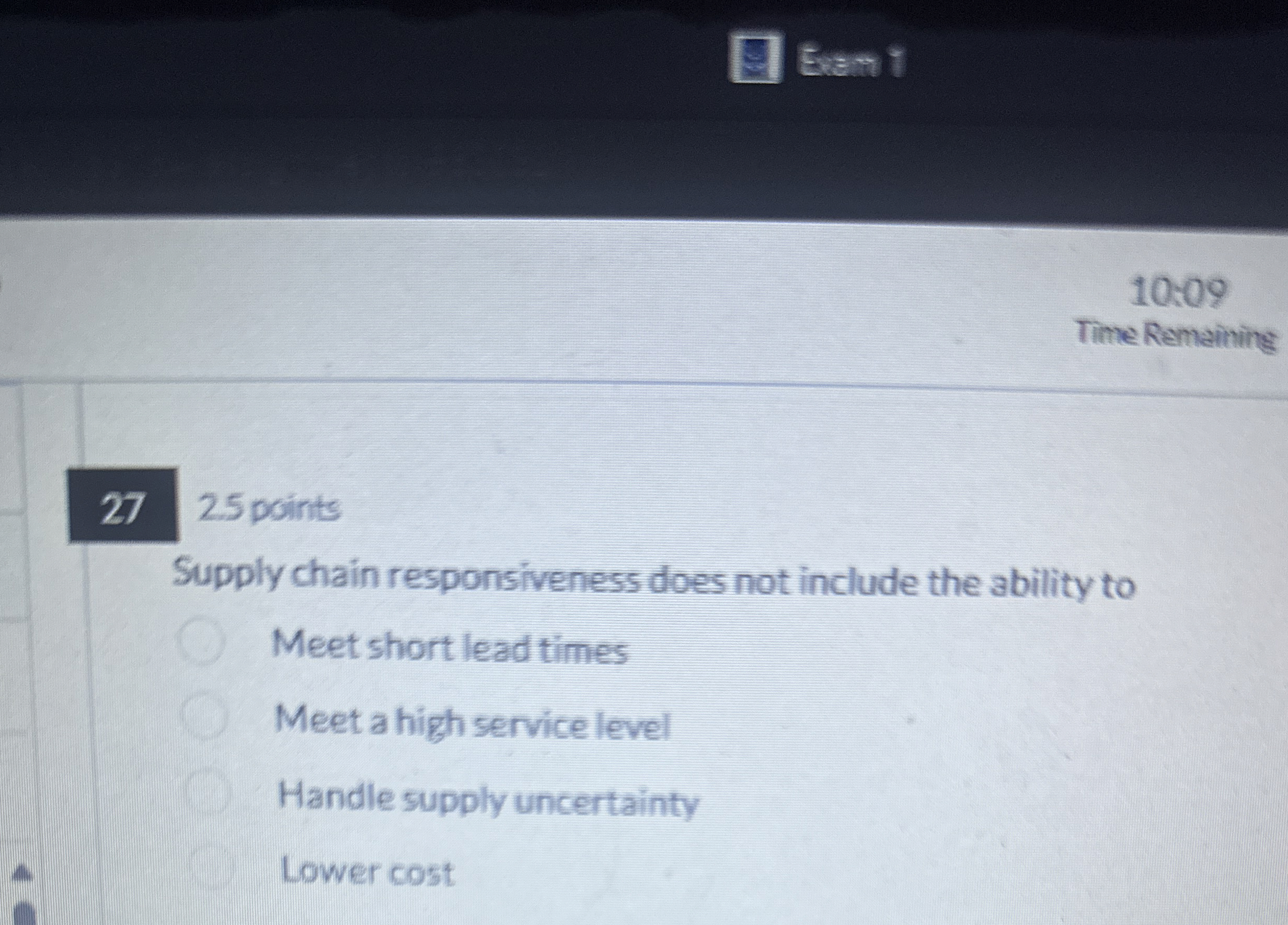  25 points Supply chain responsiveness does not include the ability to