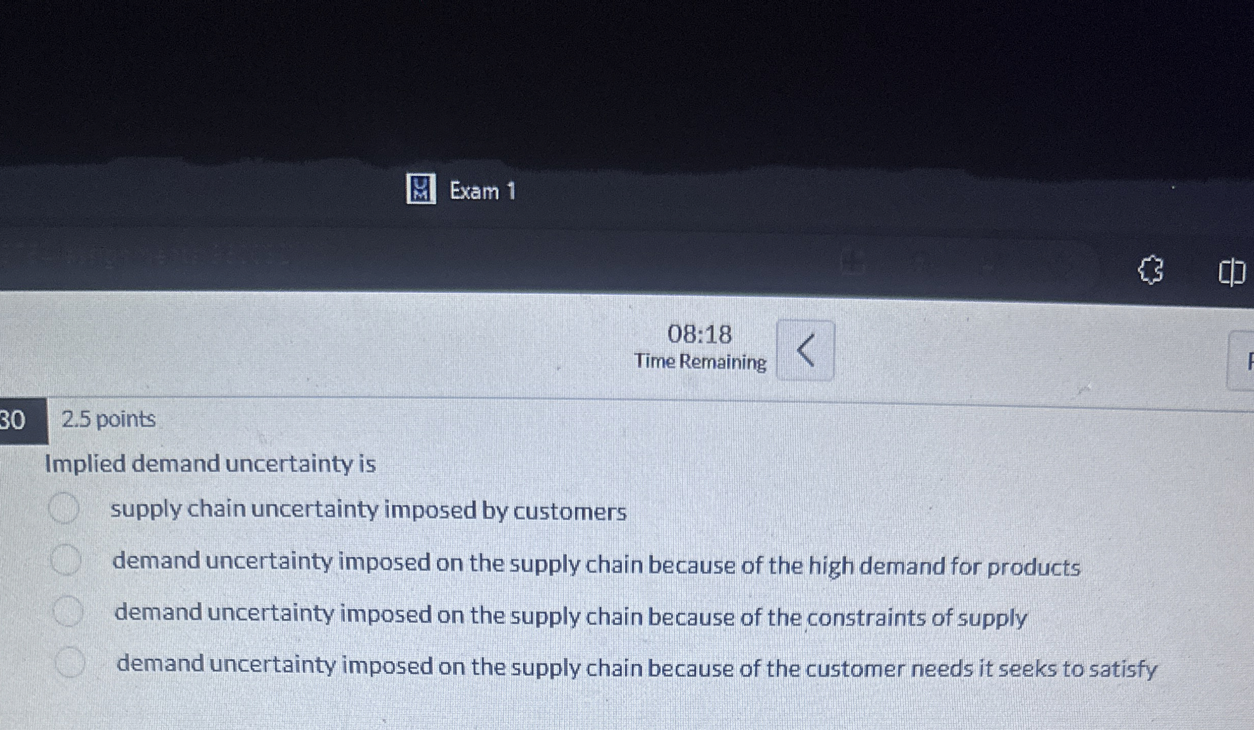  30 2.5 points Implied demand uncertainty is supply chain uncertainty imposed
