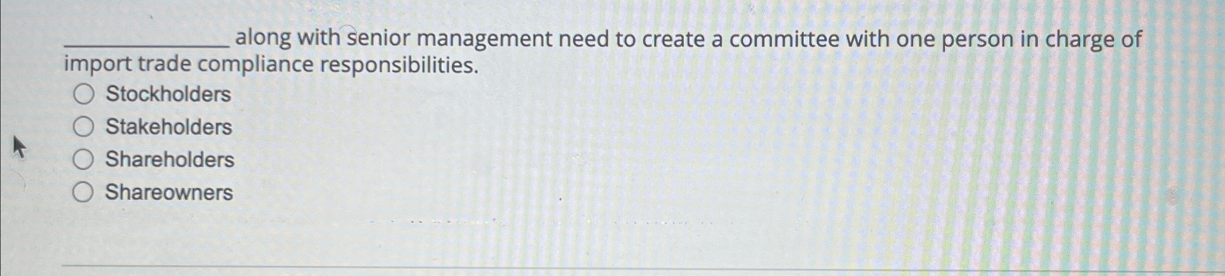  q, along with senior management need to create a committee with