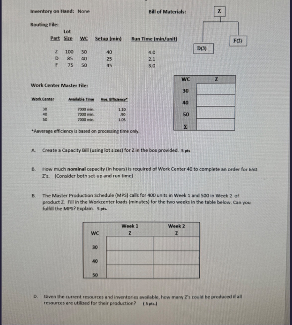  Routing File: *Aaverage efficiency is based on processing time only. A.