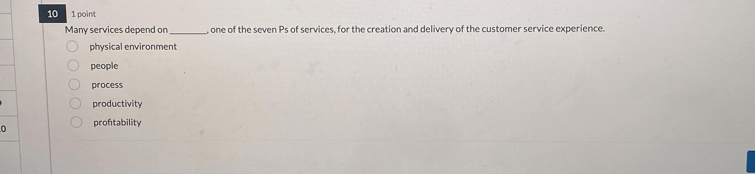  10 1 point Many services depend on q, one of the
