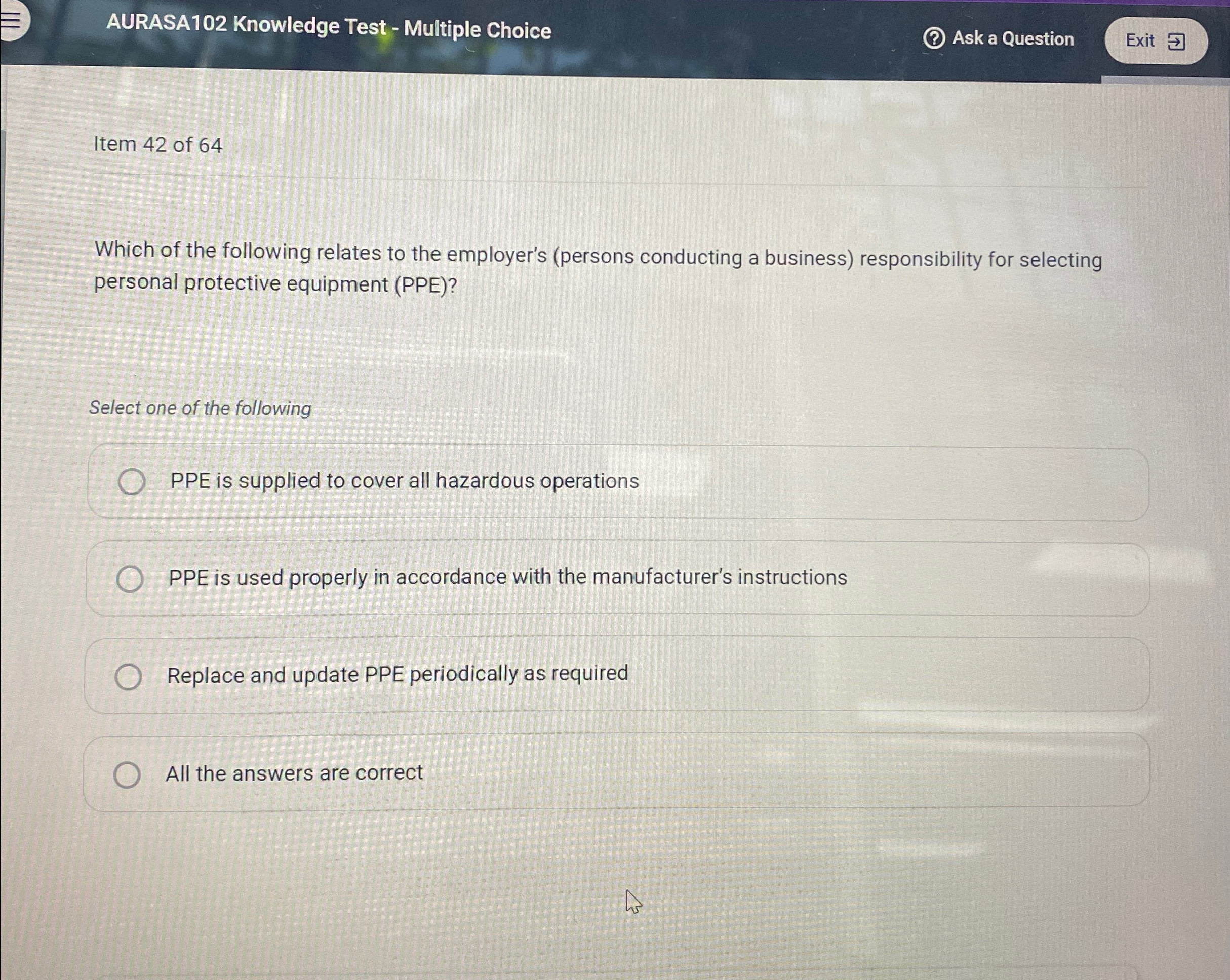  AURASA102 Knowledge Test - Multiple Choice Ask a Question Item 42