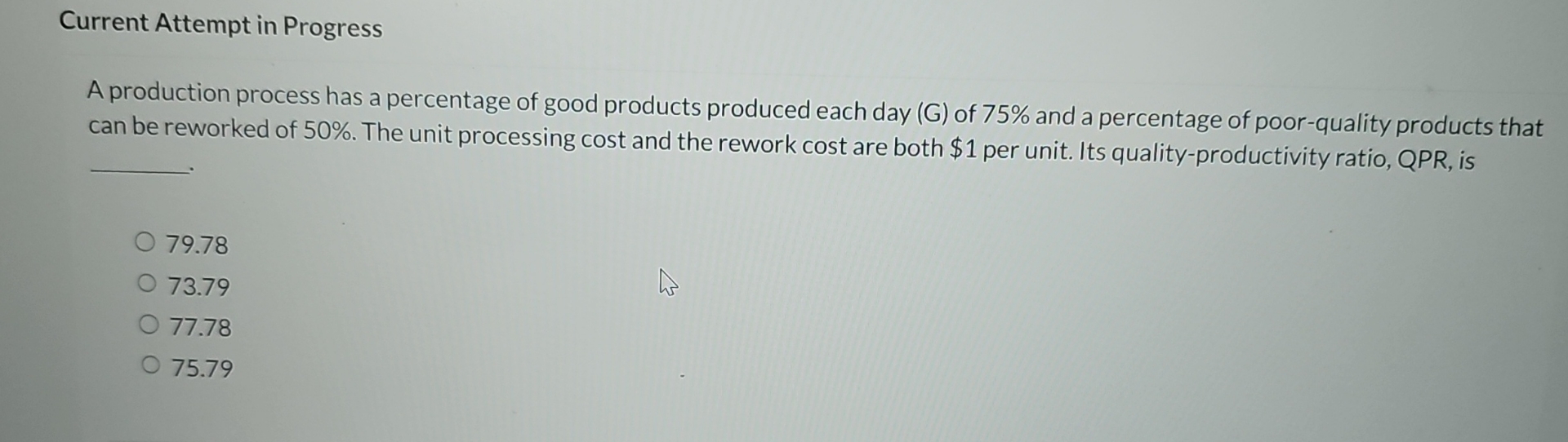  Current Attempt in Progress A production process has a percentage of