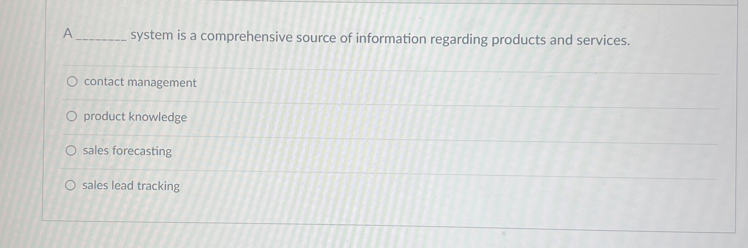  A q, system is a comprehensive source of information regarding products