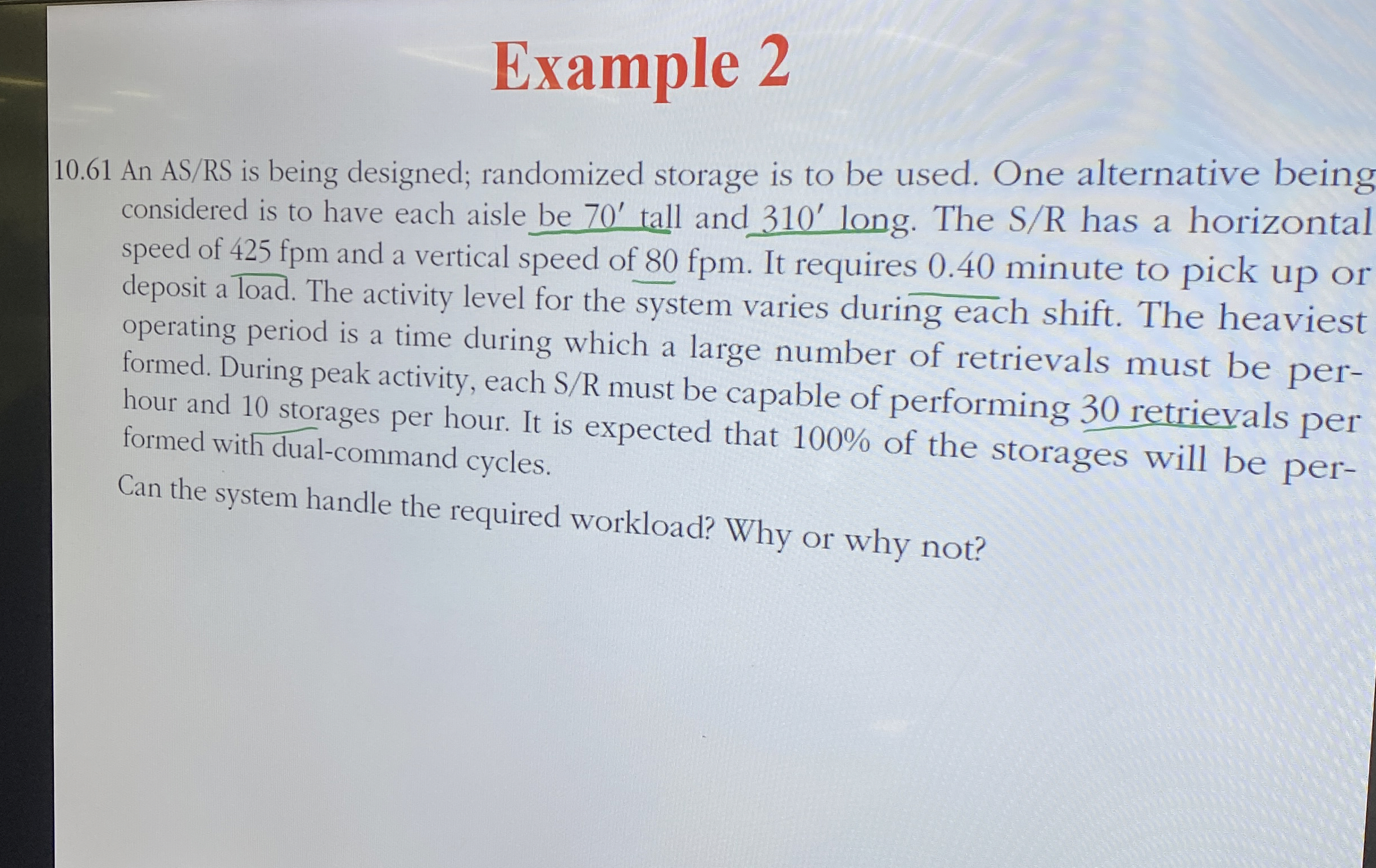  Example 2 10.61 An ASRS is being designed; randomized storage is