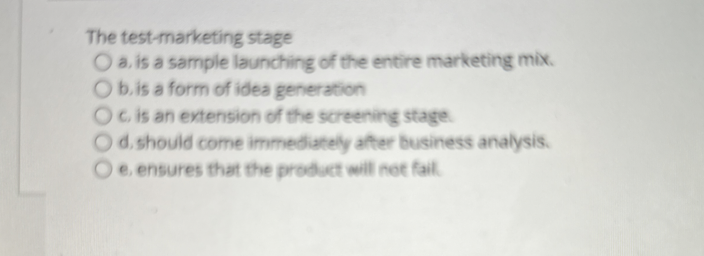  The test-marketing stage a, is a sample launching of the entire