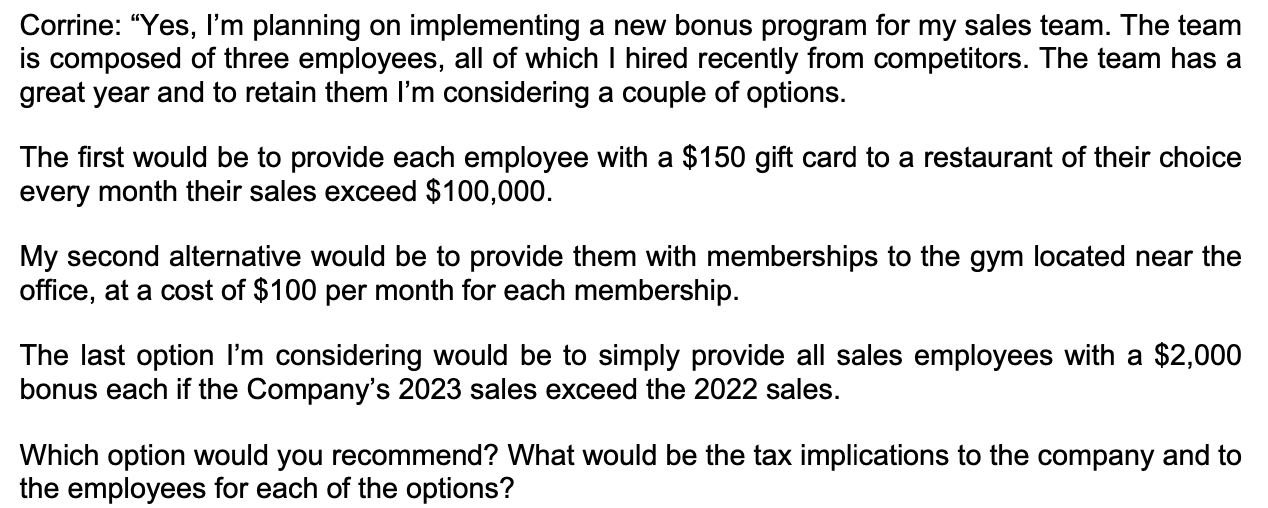 Corrine: "Yes, I'm planning on implementing a new bonus program for