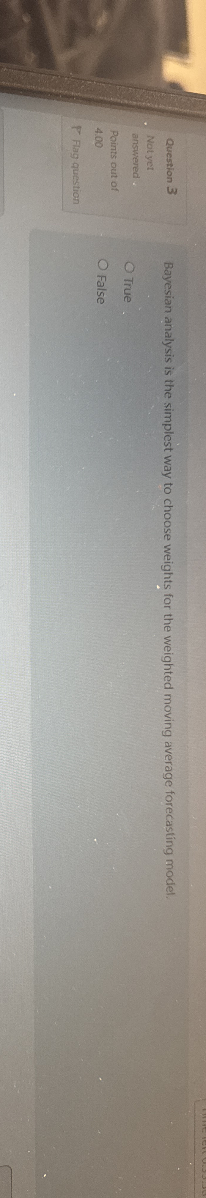  Bayesian analysis is the simplest way to choose weights for the