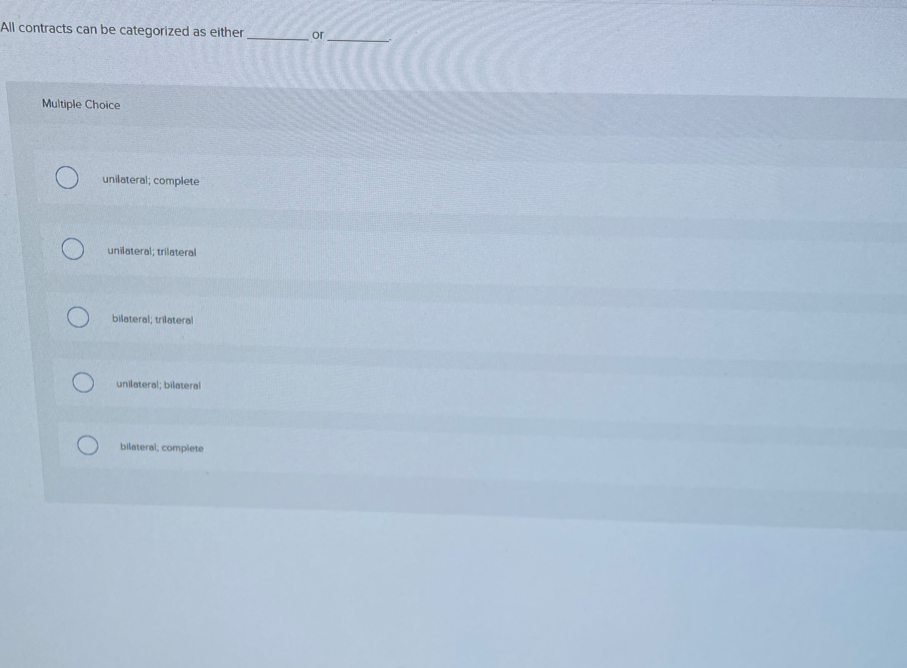  All contracts can be categorized as either q, or q, Multiple