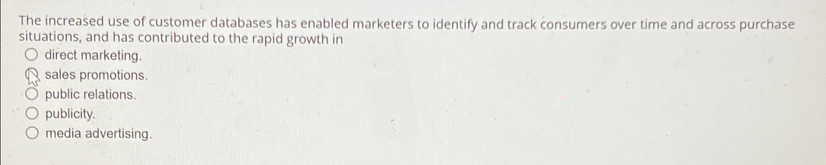  The increased use of customer databases has enabled marketers to identify