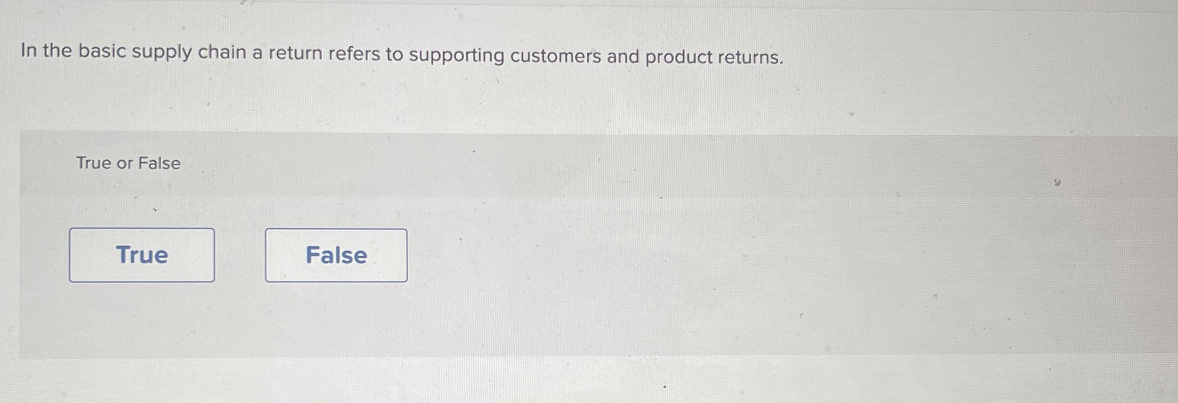  In the basic supply chain a return refers to supporting customers