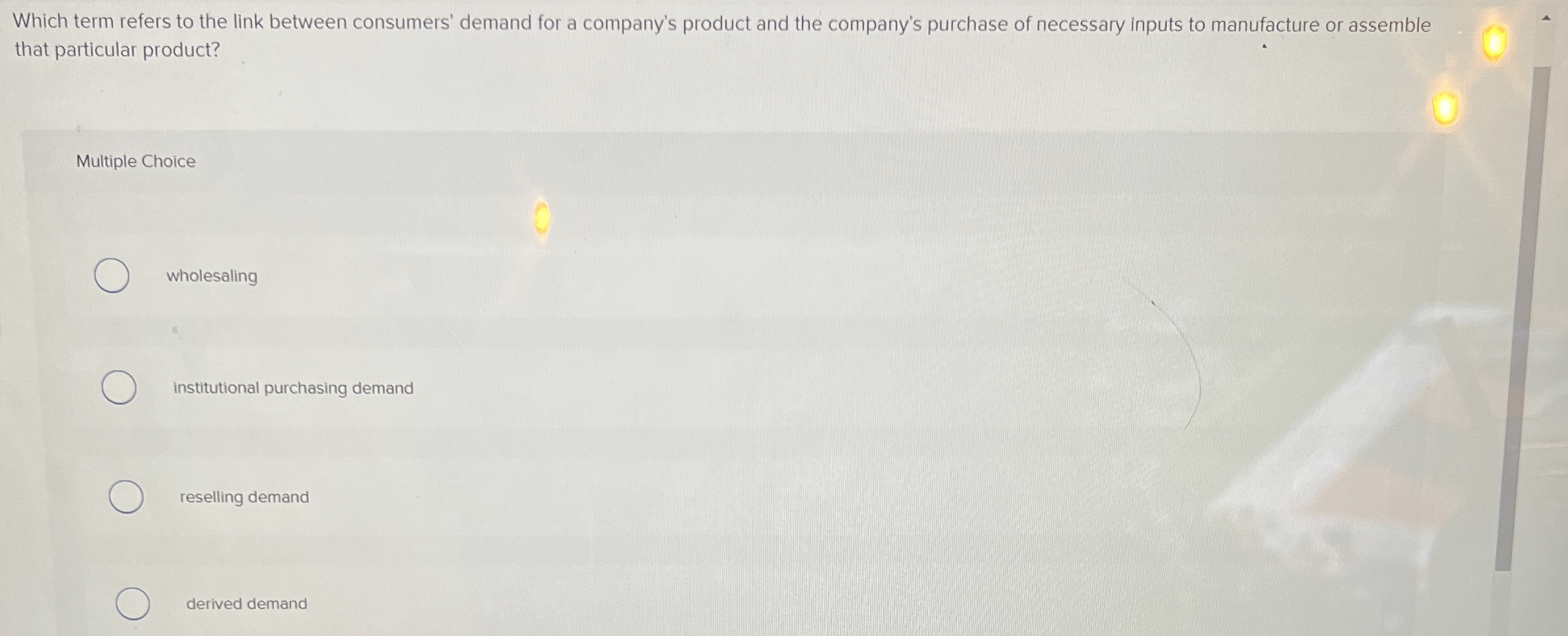  Which term refers to the link between consumers' demand for a