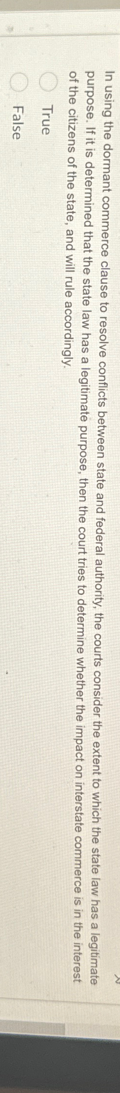  In using the dormant commerce clause to resolve conflicts between state
