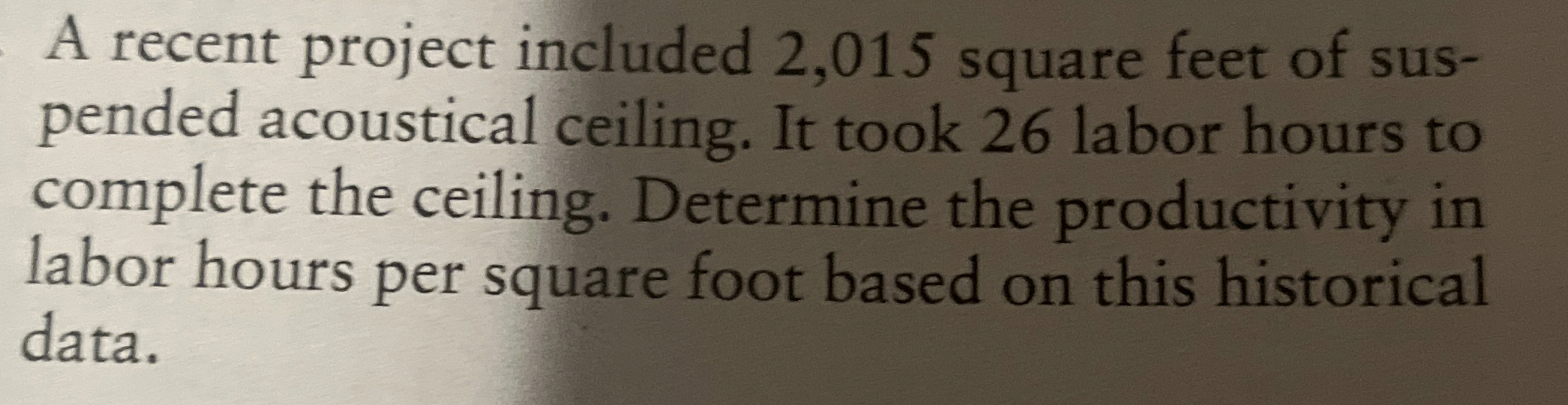  A recent project included 2,015 square feet of sus- pended acoustical