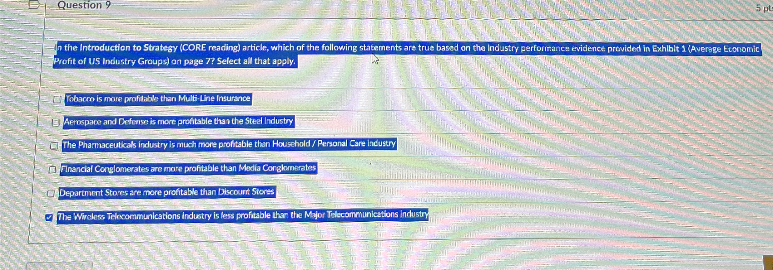  Question 9 In the Introduction to Strategy (CORE reading) article, which