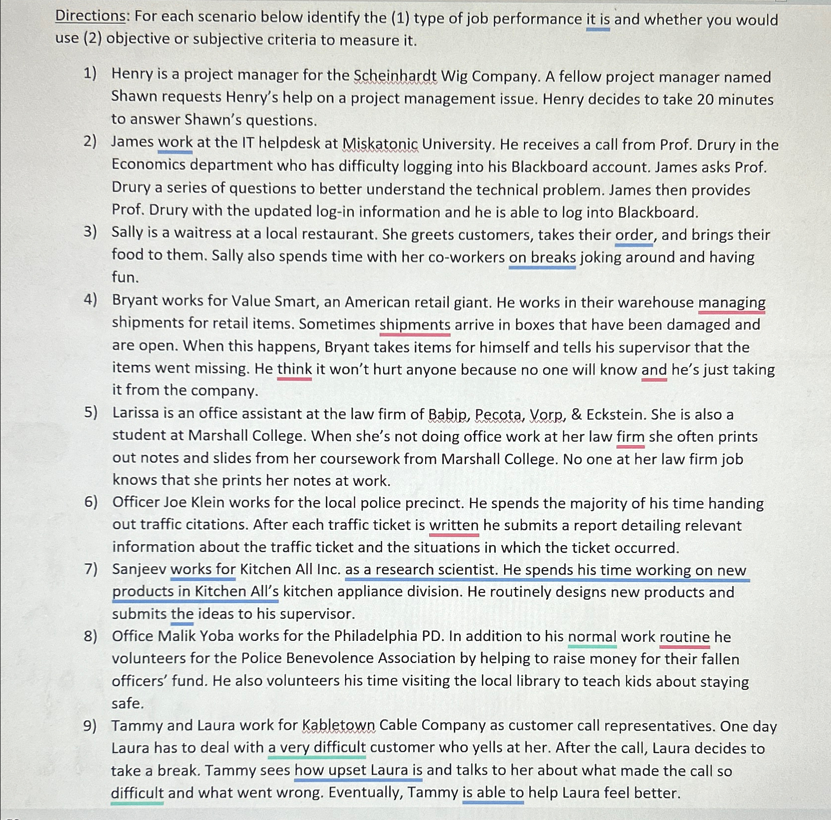  Directions: For each scenario below identify the (1) type of job