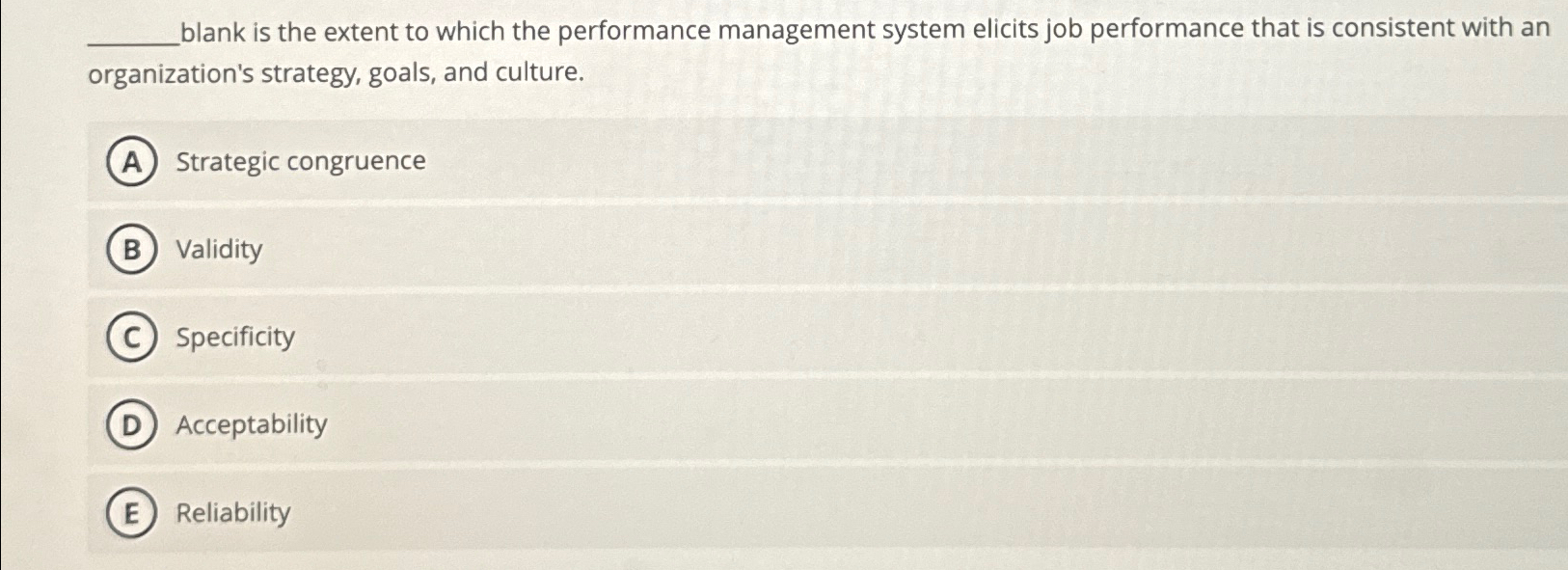  blank is the extent to which the performance management system elicits