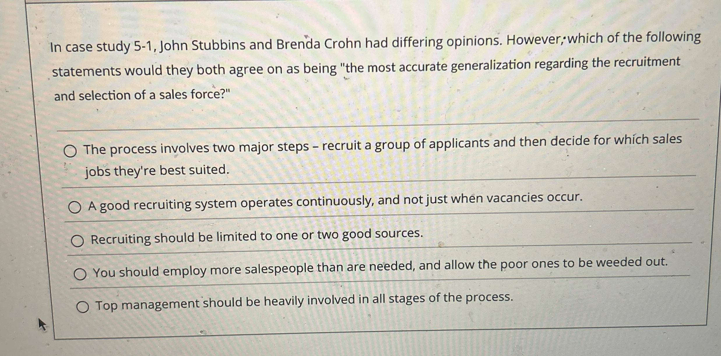  In case study 5-1, John Stubbins and Brenda Crohn had differing
