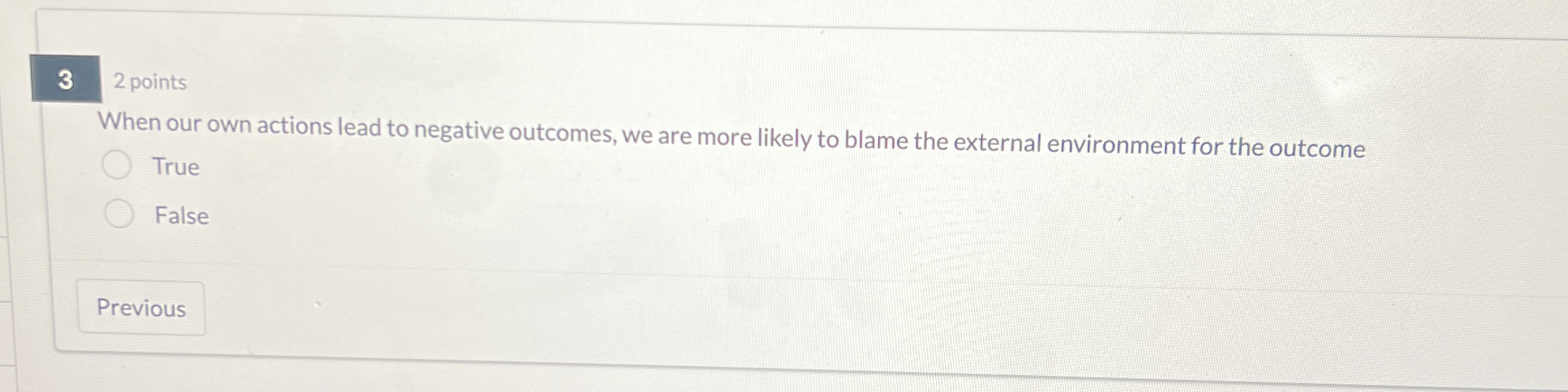  3 2 points When our own actions lead to negative outcomes,