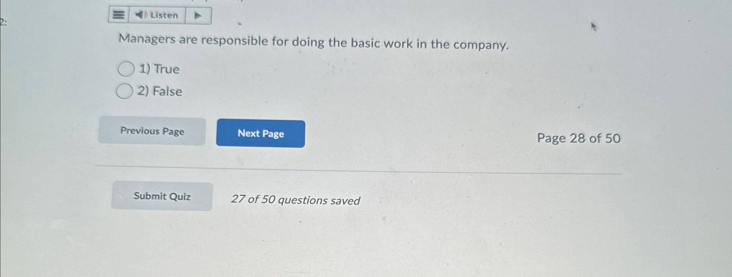  Managers are responsible for doing the basic work in the company.