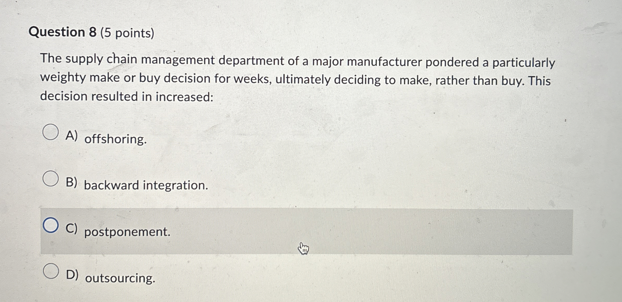  Question 8(5 points) The supply chain management department of a major