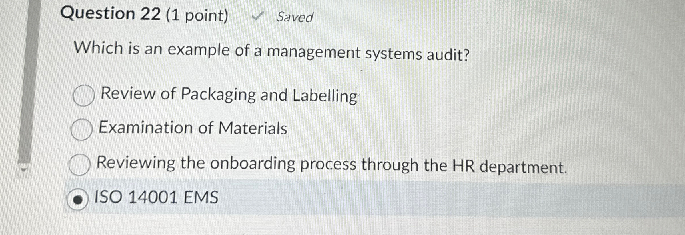  Question 22(1 point) Saved Which is an example of a management