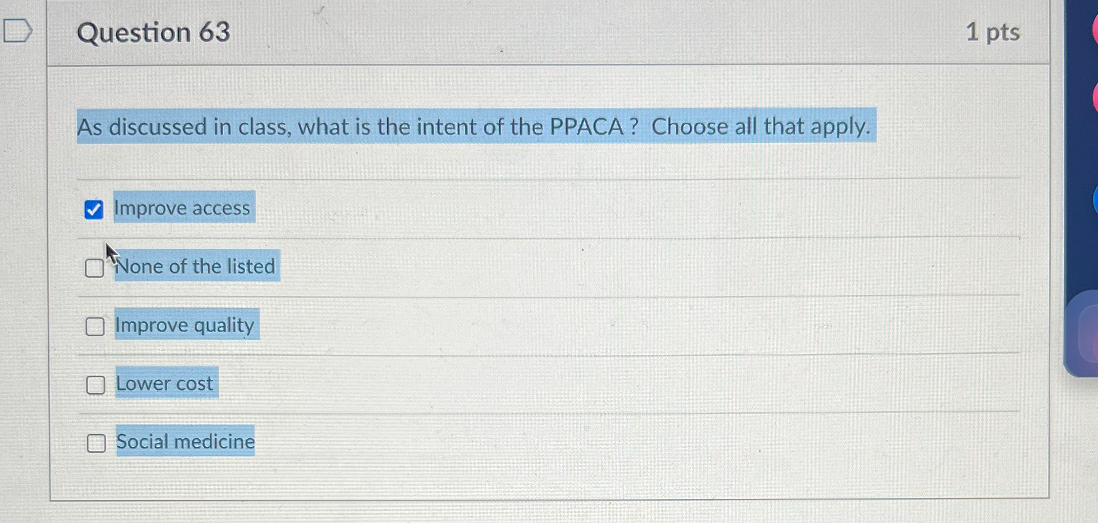  Question 63 1 pts As discussed in class, what is the