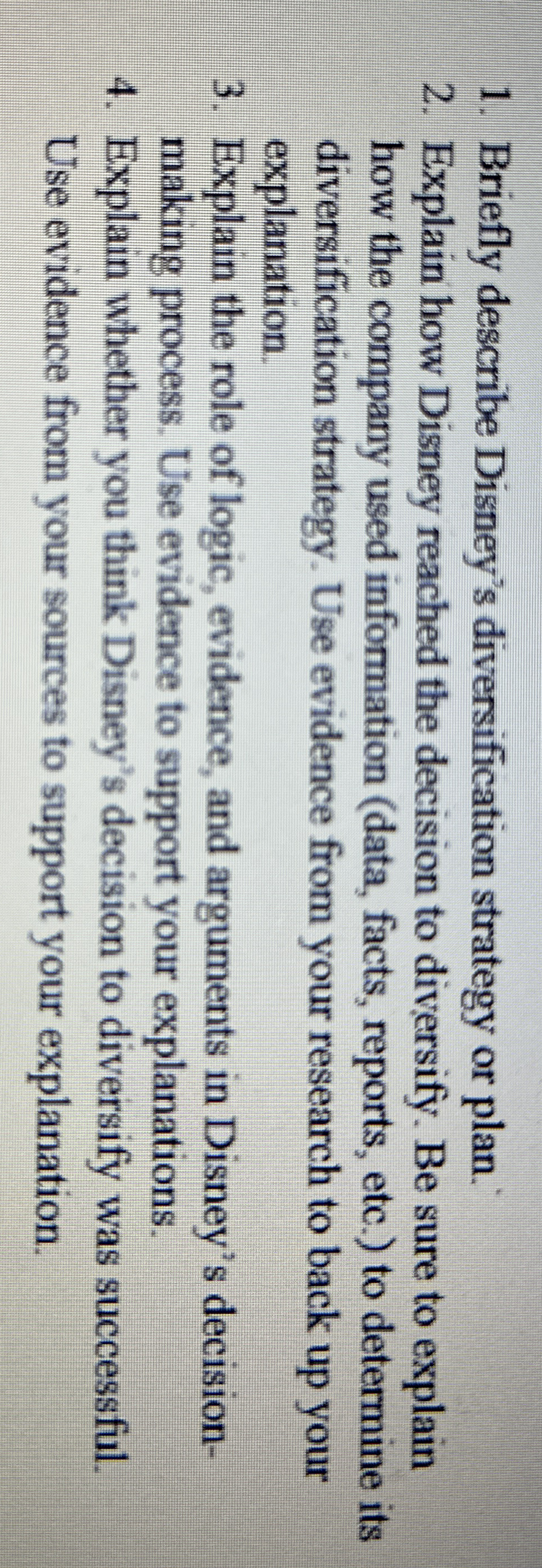  Briefly describe Disney's diversification strategy or plan. Explain how Disney reached
