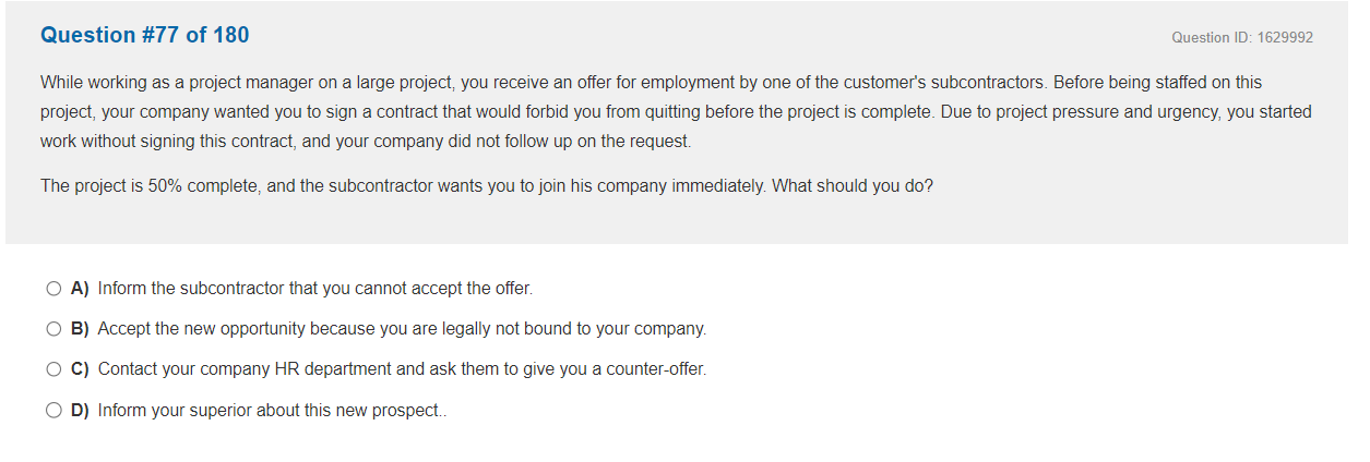  Question #77 of 180 While working as a project manager on