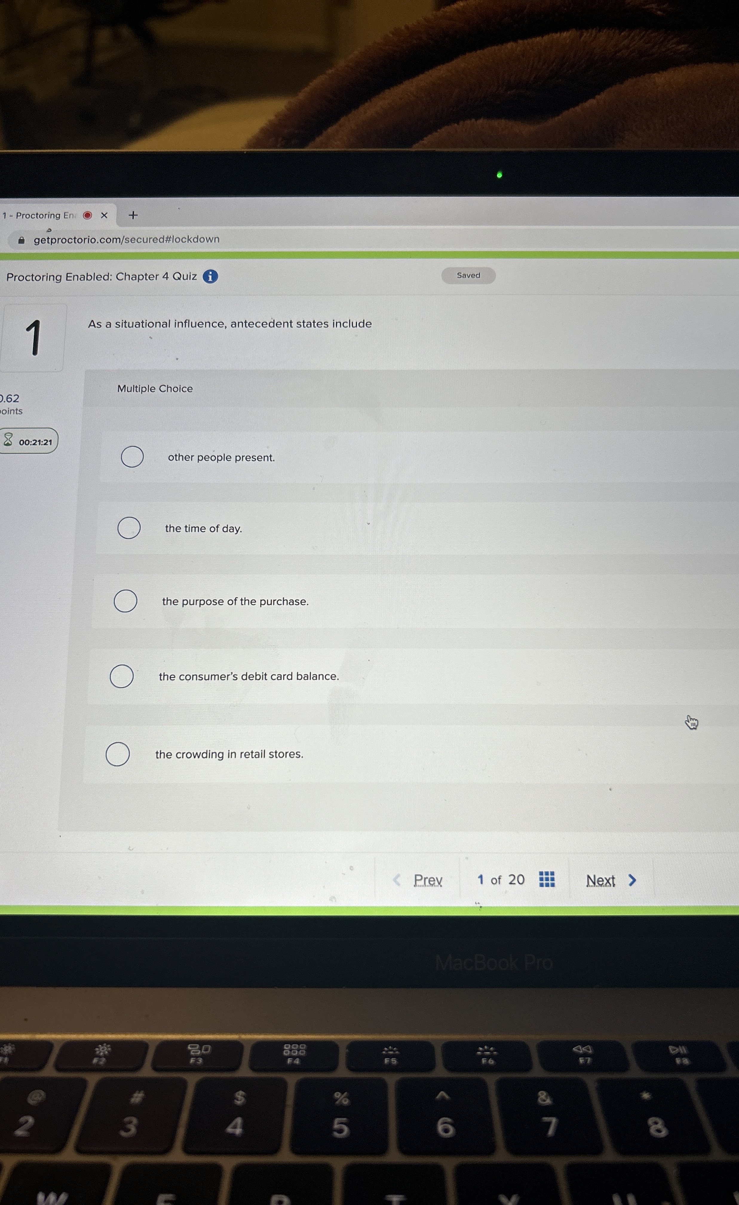  Multiple Choice As a situational influence, antecedent states include 