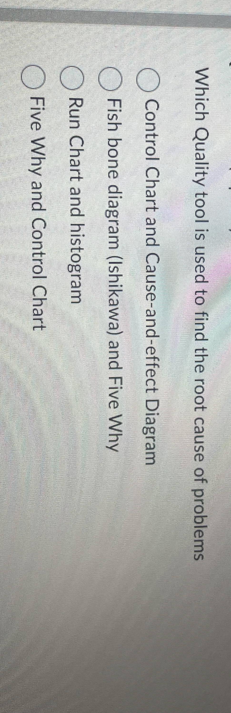  Which Quality tool is used to find the root cause of