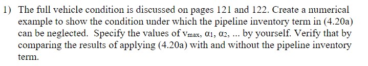  (Carlos F. Daganzo: Logistics Systems Analysis, 4th Ed. Springer, 2004) The