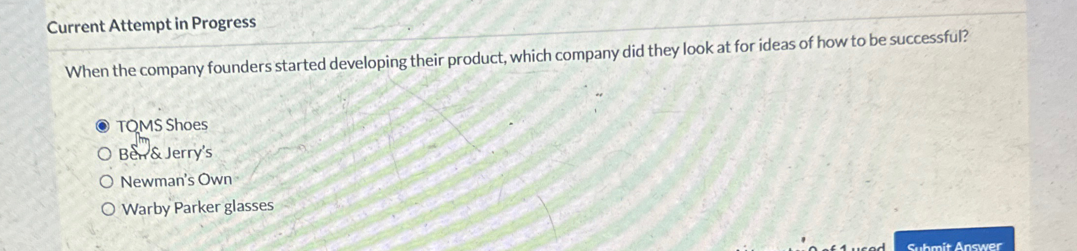  Current Attempt in Progress When the company founders started developing their
