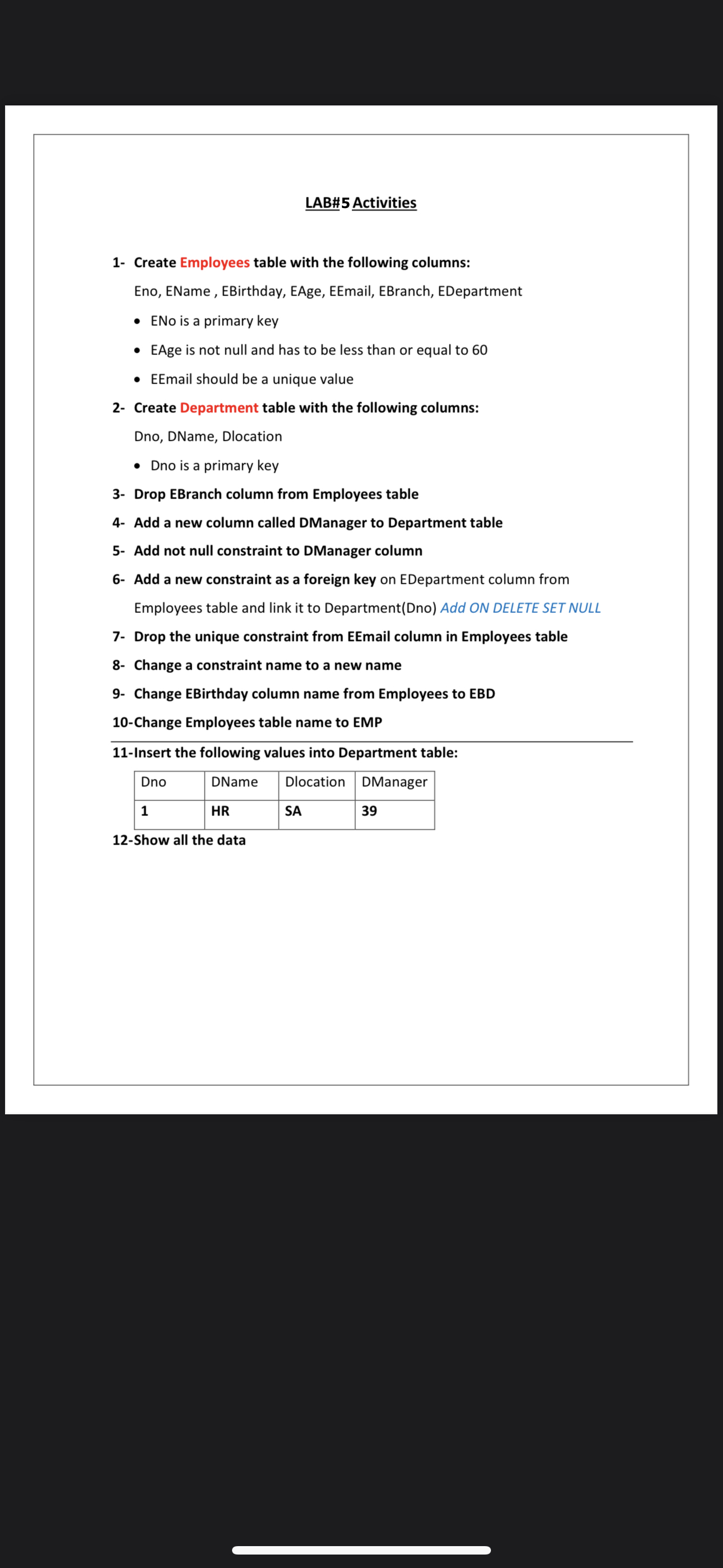  LAB#5 Activities 1- Create Employees table with the following columns: Eno,