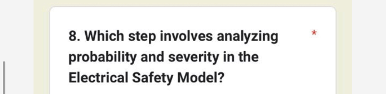  Which step involves analyzing probability and severity in the Electrical Safety