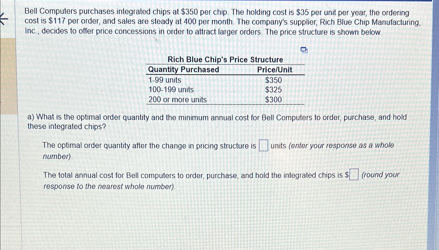  Bell Computers purchases integrated chips at $350 per chip. The holding