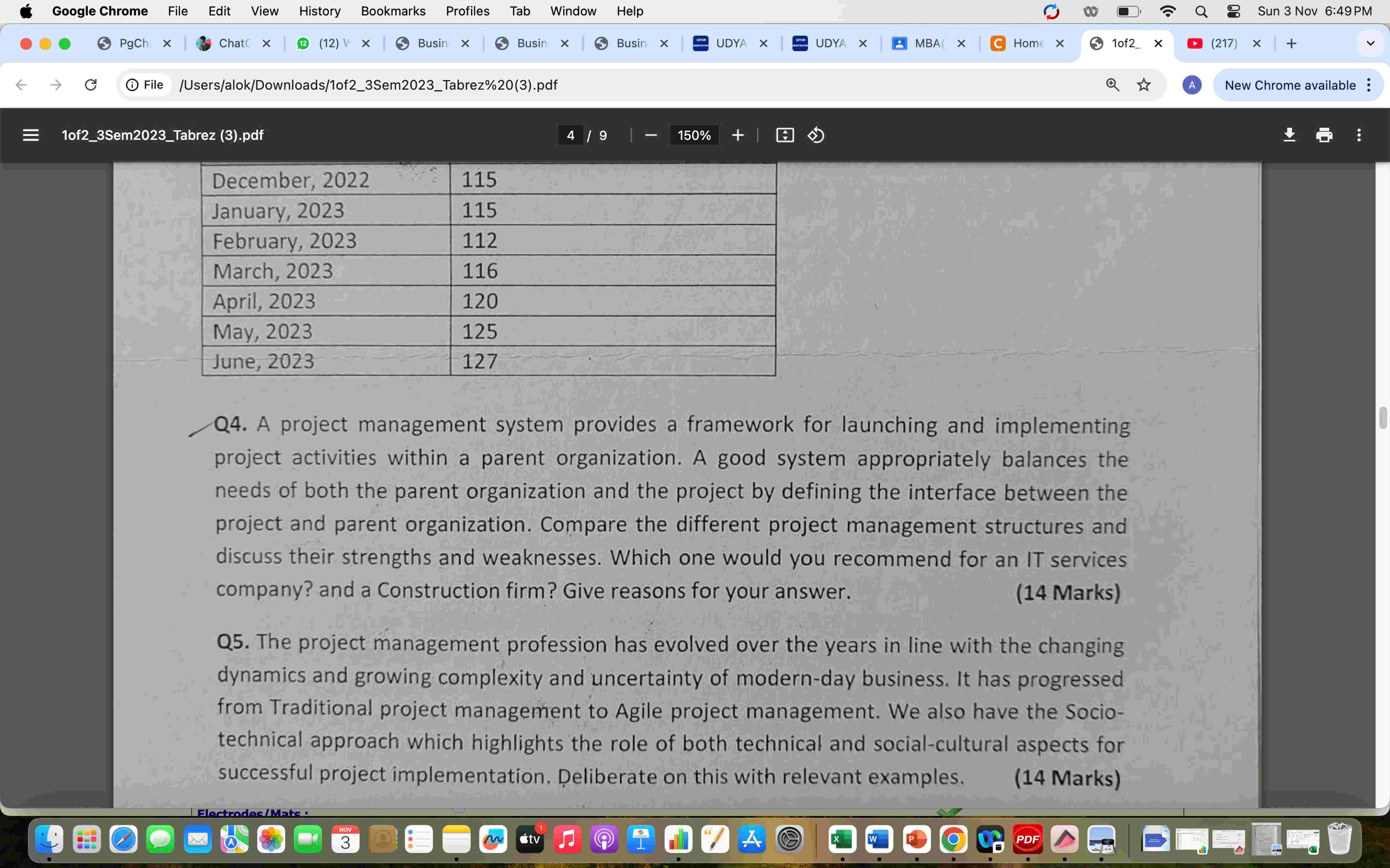 Q4. A project management system provides a framework for launching and
