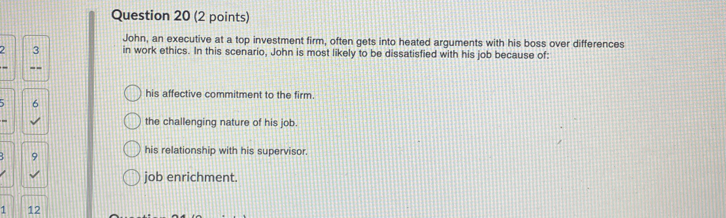  Question 20(2 points) John, an executive at a top investment firm,