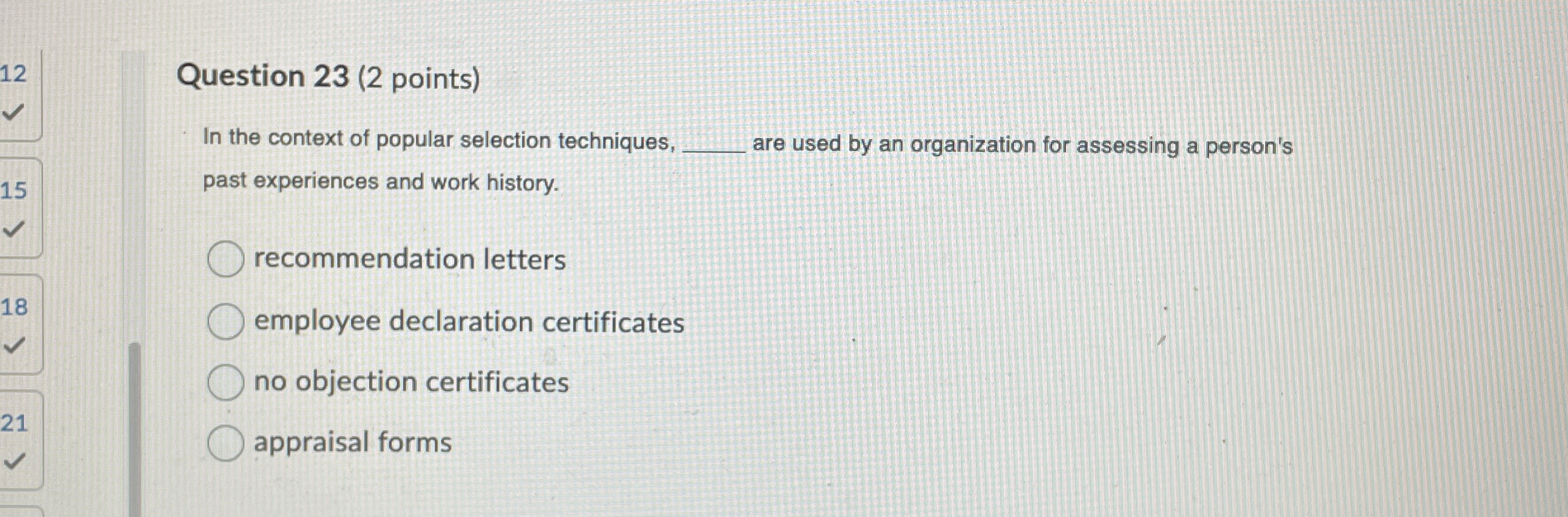  Question 23(2 points) In the context of popular selection techniques, q,