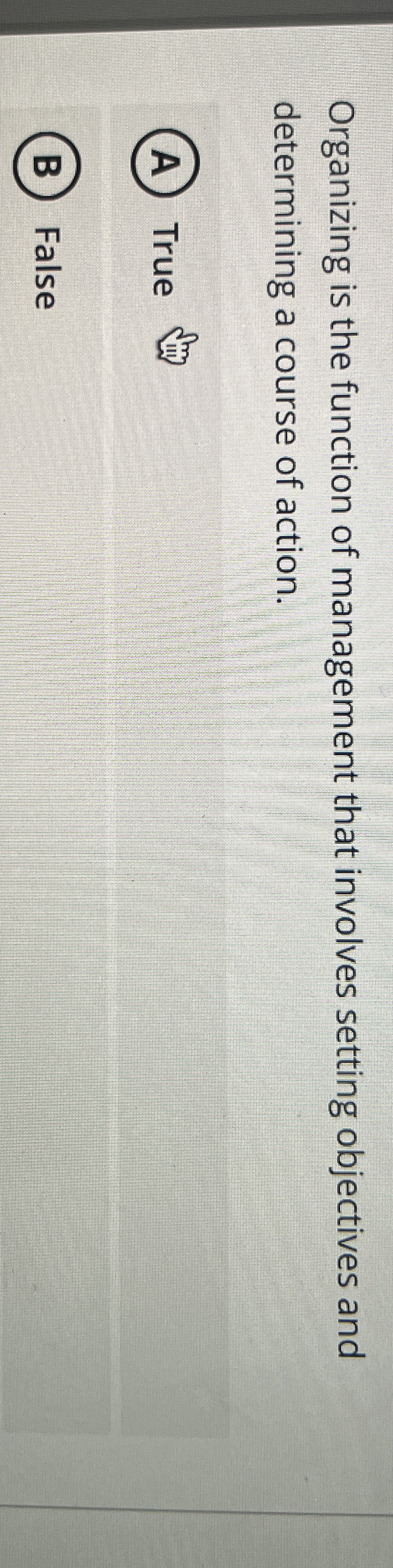  Organizing is the function of management that involves setting objectives and