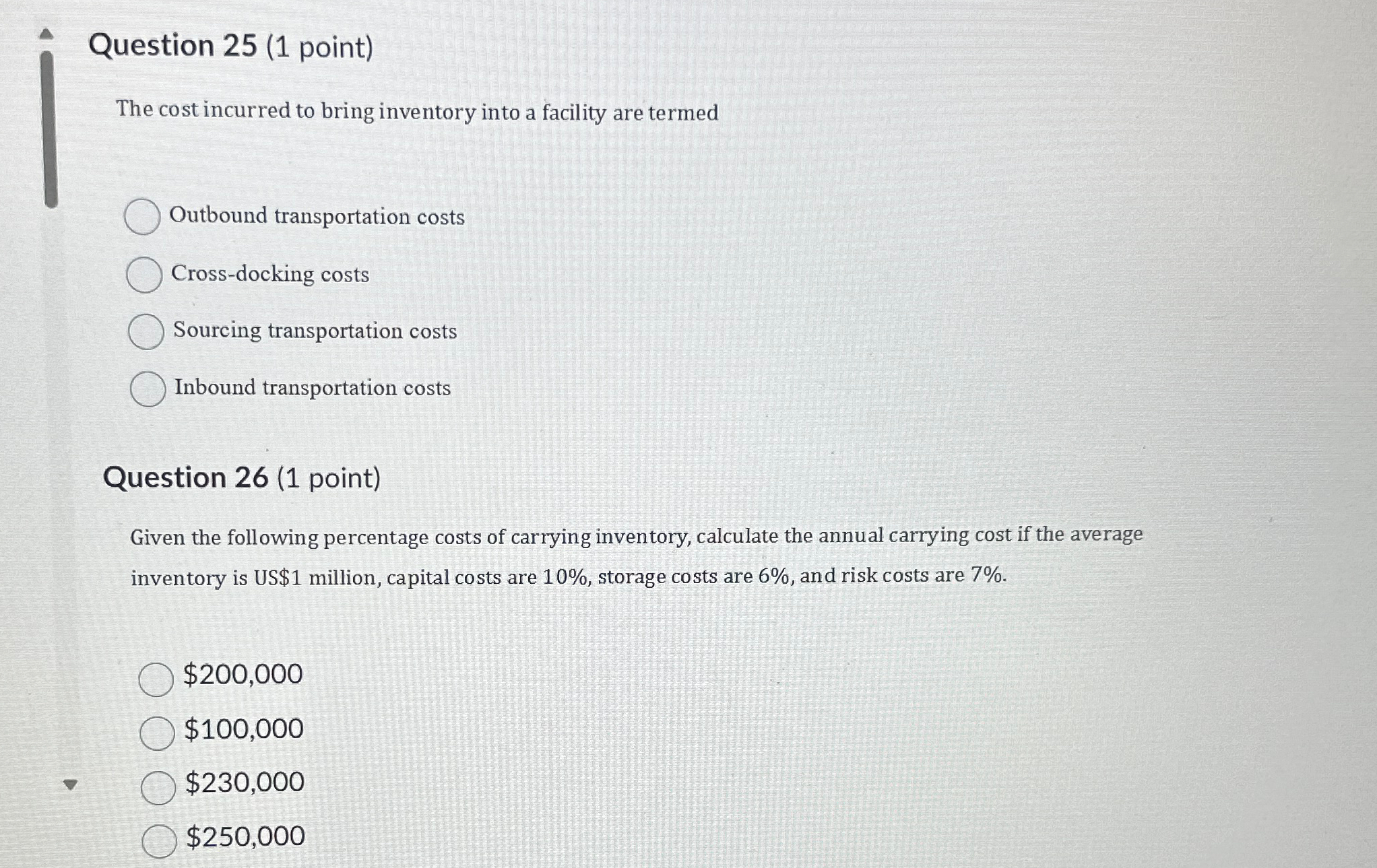  Question 25(1 point) The cost incurred to bring inventory into a
