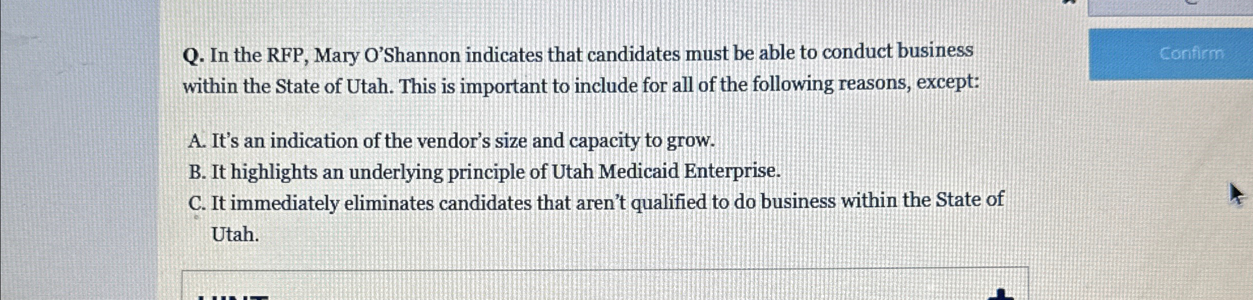  Q. In the RFP, Mary O'Shannon indicates that candidates must be