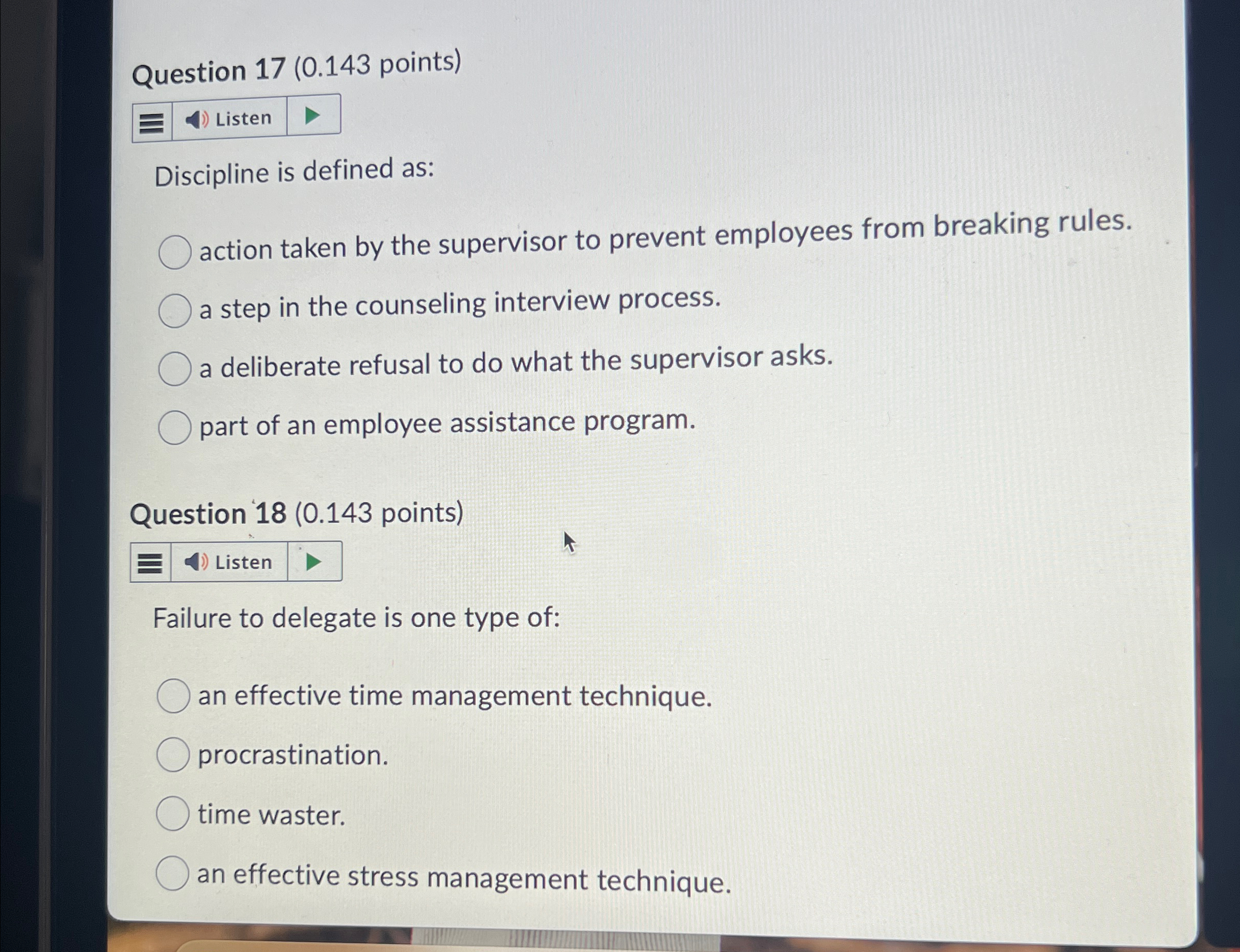  Question 17(0.143 points) Listen Discipline is defined as: action taken by