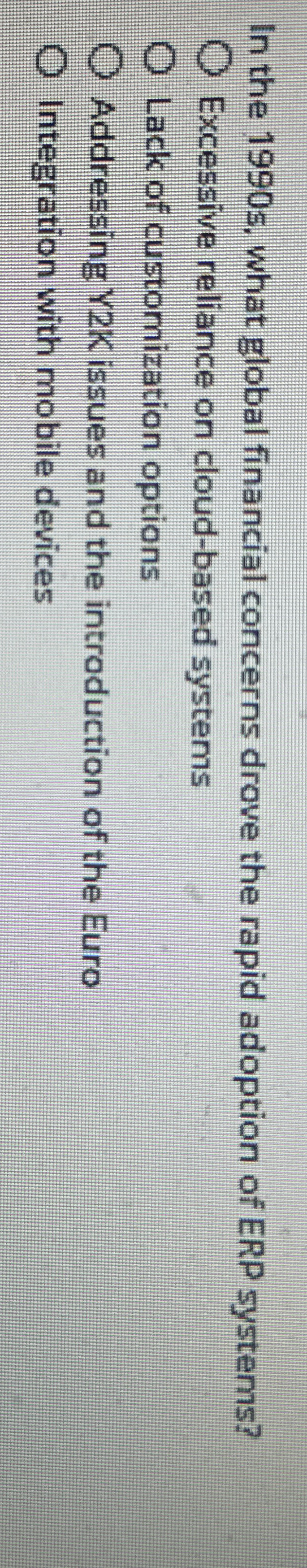  In the 1990 s, what global financial concerns drove the rapid