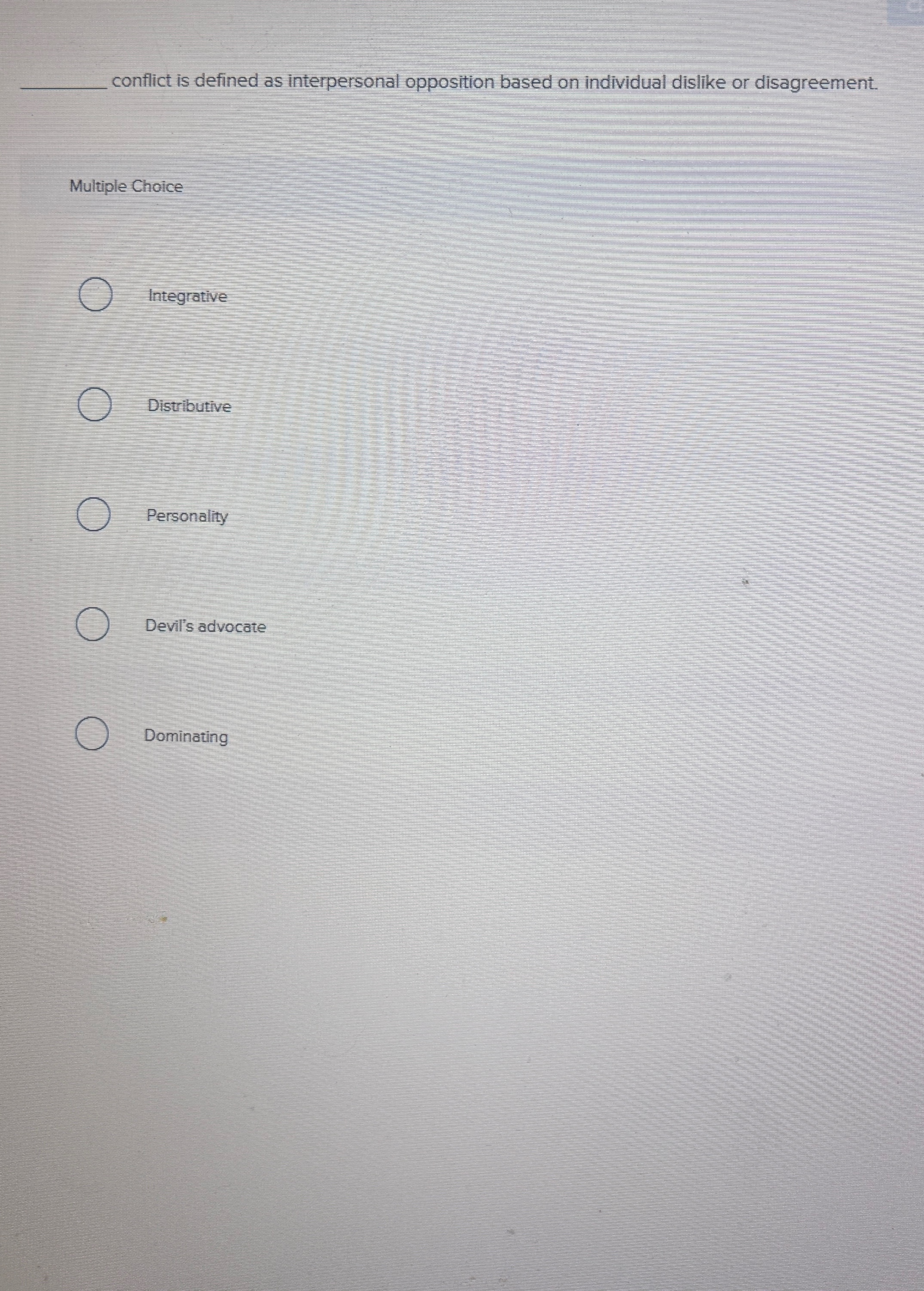  q, conflict is defined as interpersonal opposition based on individual dislike