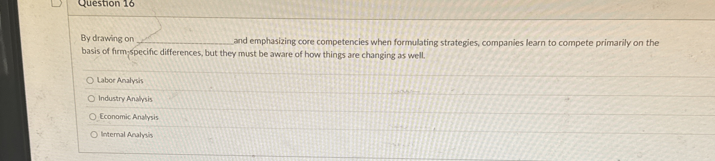  Question 16 By drawing on q, and emphasizing core competencies when